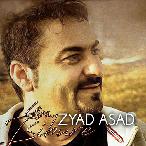 Asad Total Zyad Asad - Lêm Bibure | Deezer