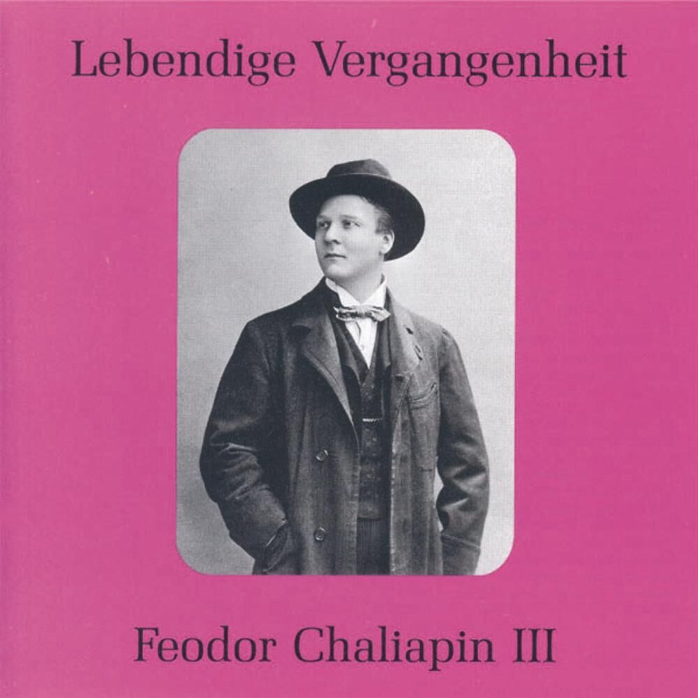 Picture of Lebendige Vergangenheit - Feodor Chaliapin (Vol. 3)