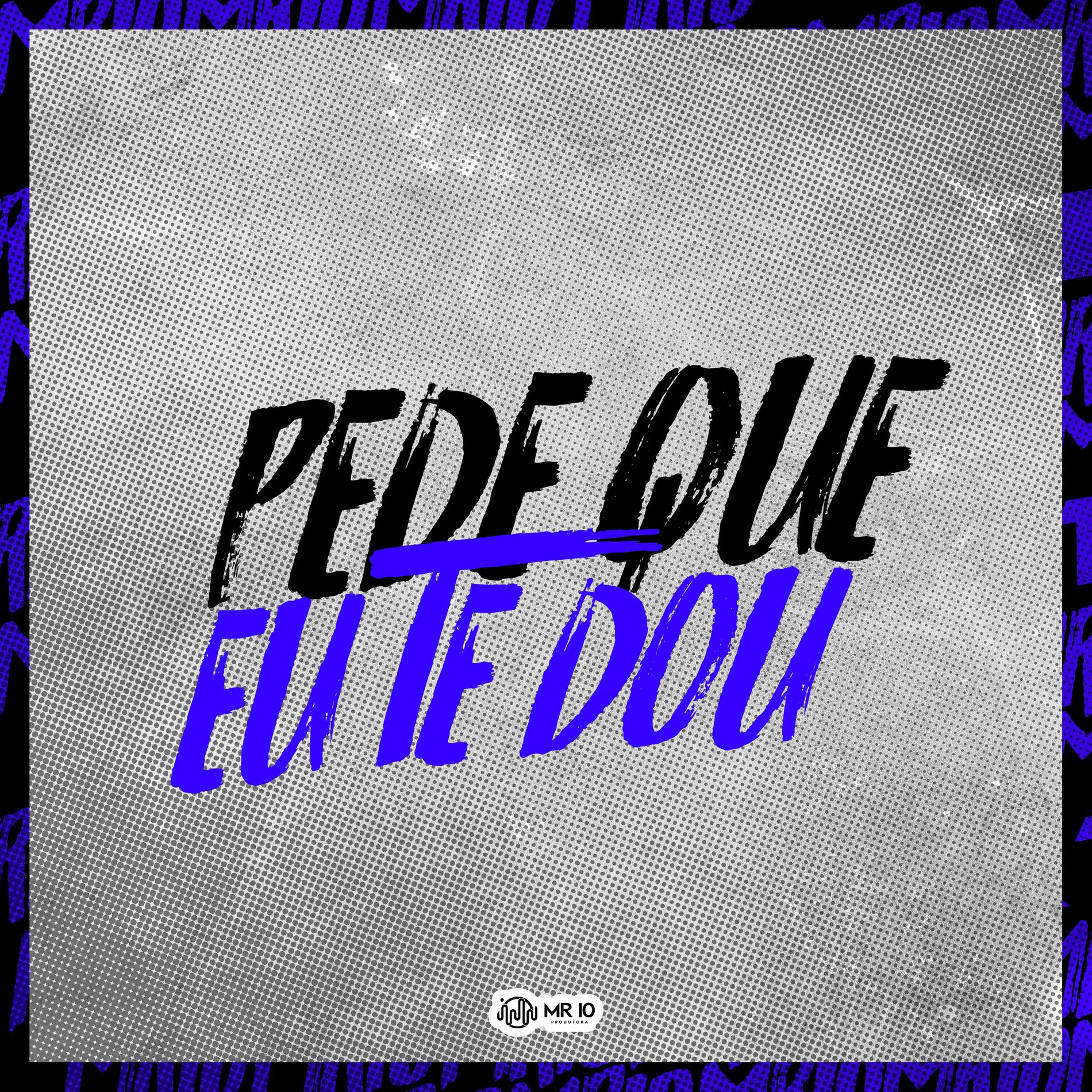 Album cover of Pede Que Eu Te Dou