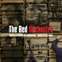 Cover of The Red Orchestra (Original Documentary Soundtrack)