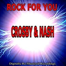 Cover of Rock for You - Crosby & Nash
