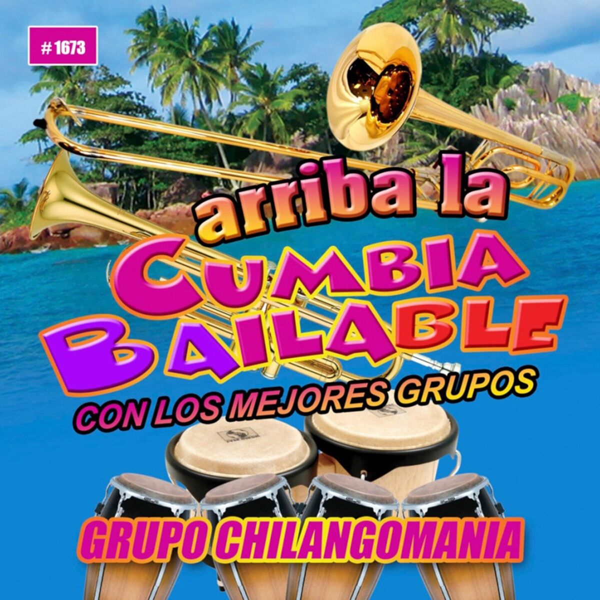 Album cover of Arriba La Cumbia Bailable Con Los Mejores Grupos