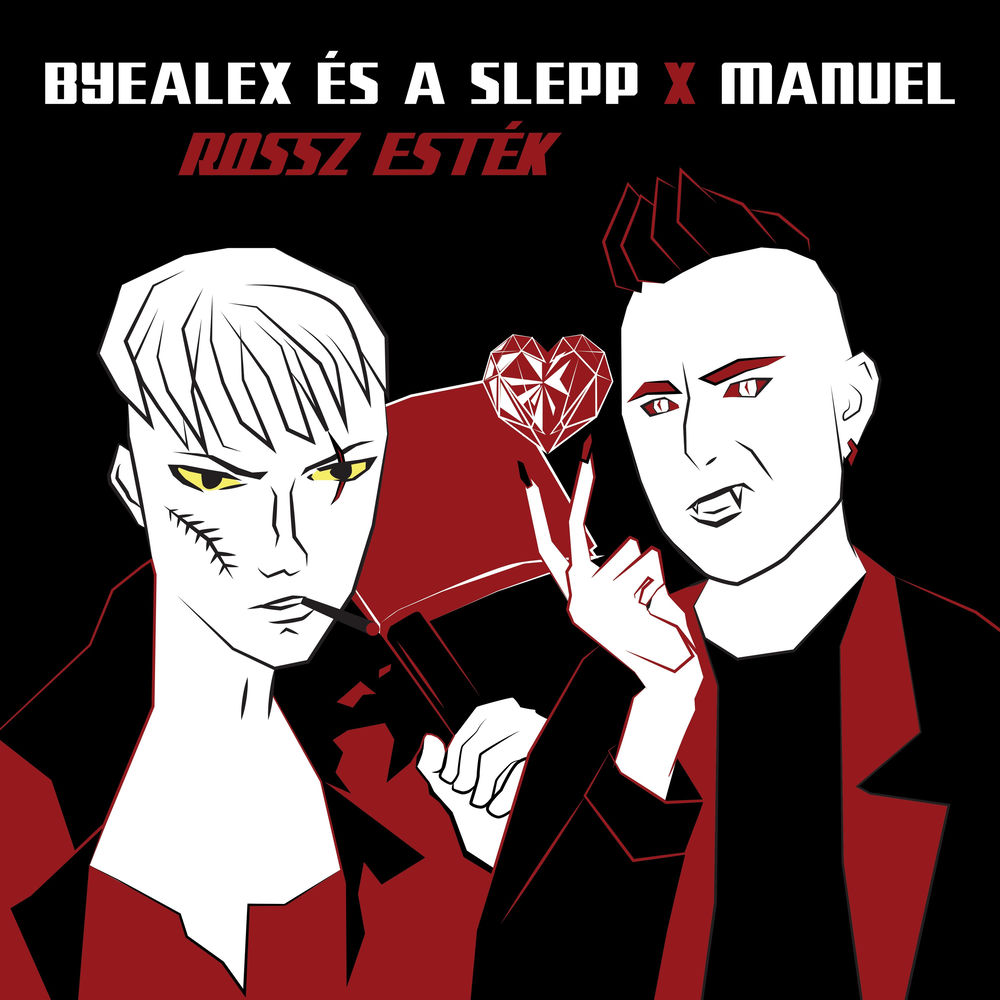 ByeAlex & a Slepp & Manuel – Rossz esték borító