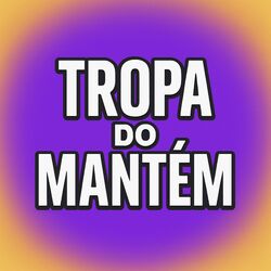 Tropa do Mantém