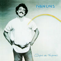 Ivan Lins - Depois Dos Temporais | Deezer