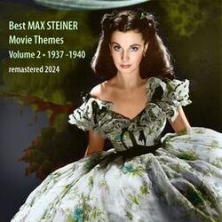 Cover of Best MAX STEINER Movie Themes, Vol. 2 (1937 - 1940)