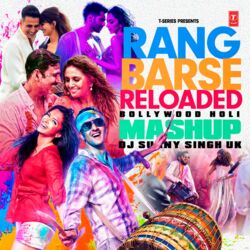 Cover of Rang Barse Reloaded - Bollywood Holi Mashup