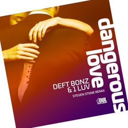 Cover of Dangerous Love (Steven Stone Radio Mix)