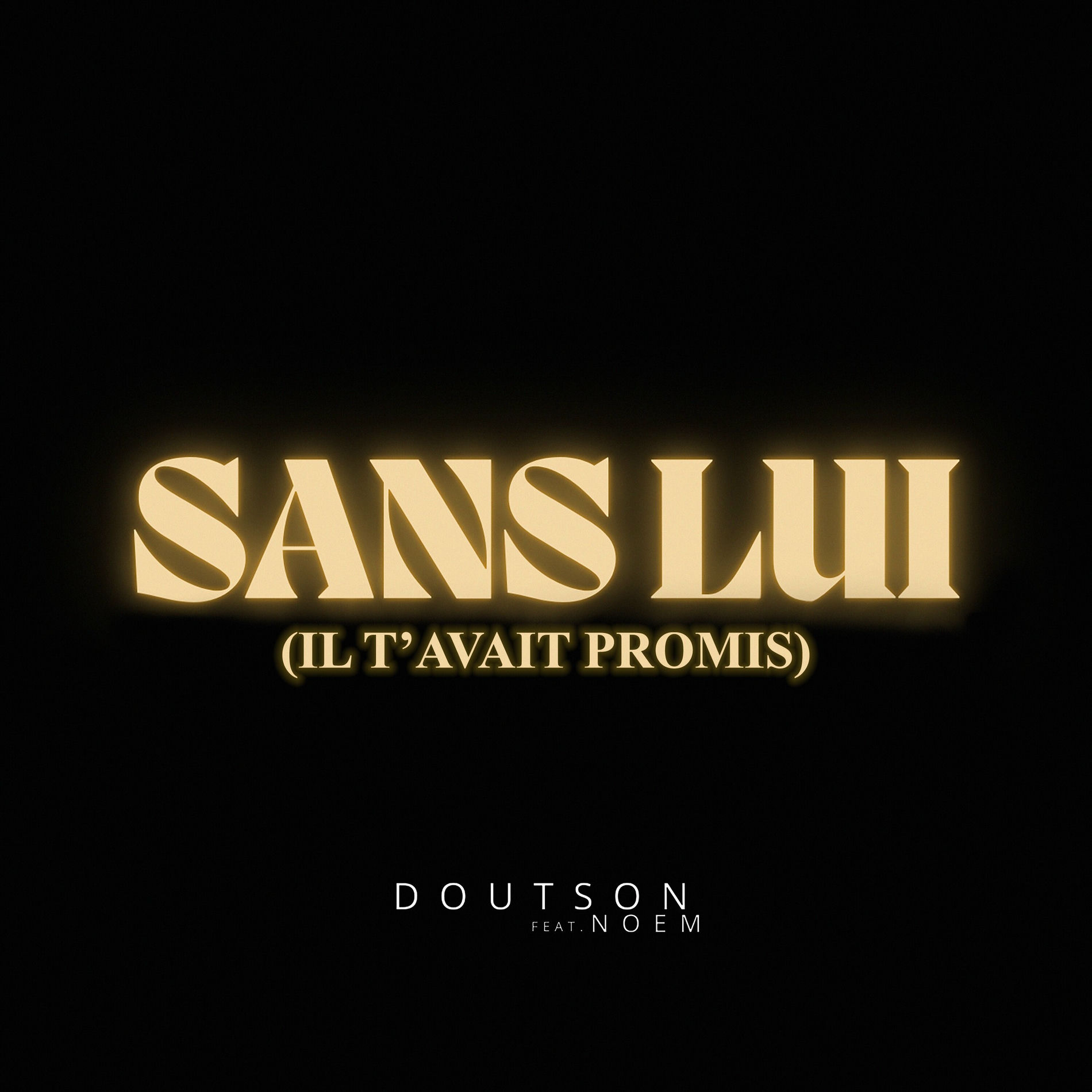 Album cover of Sans lui (il t'avait promis)