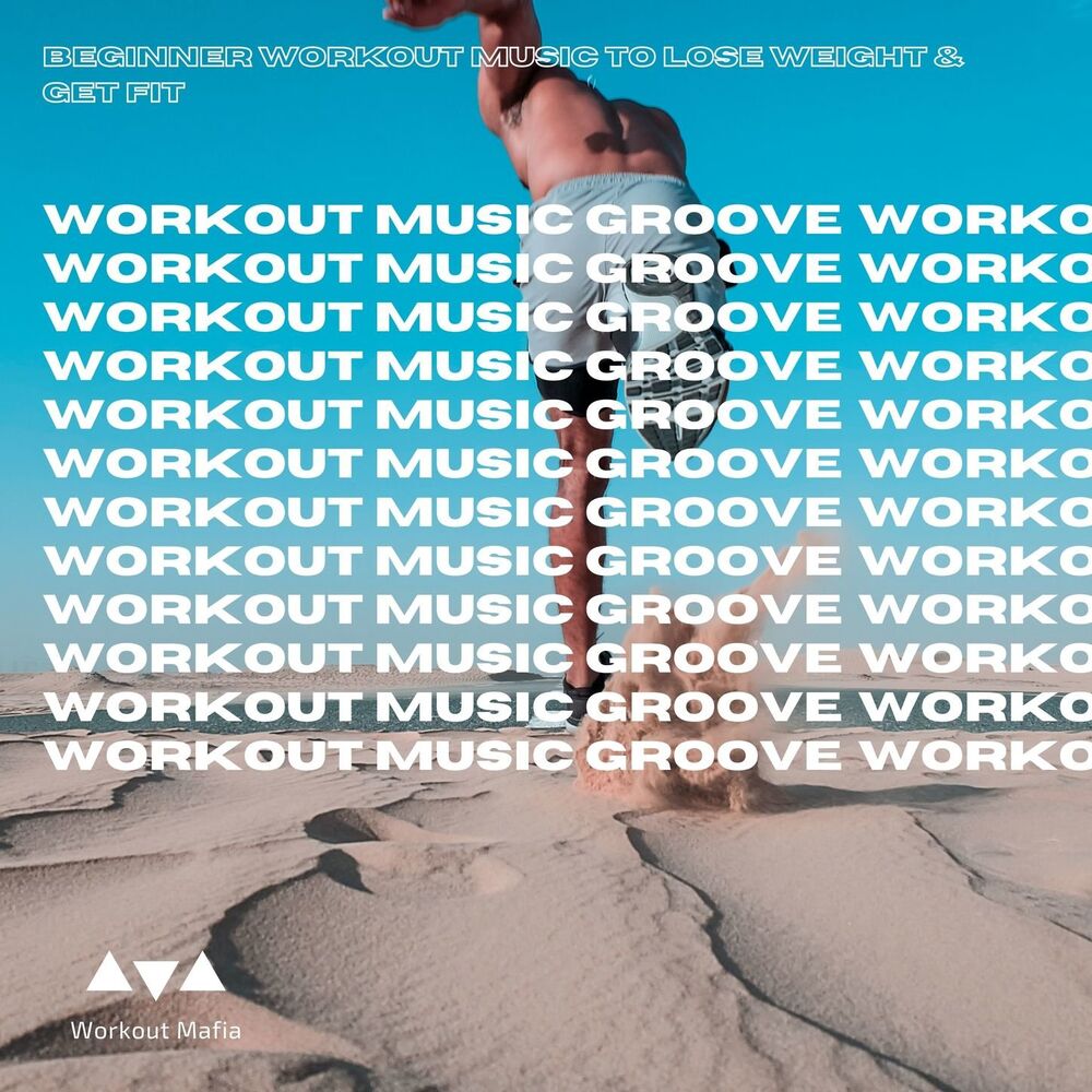 Picture of Workout Music Groove: Beginner Workout Music to Lose Weight & Get Fit