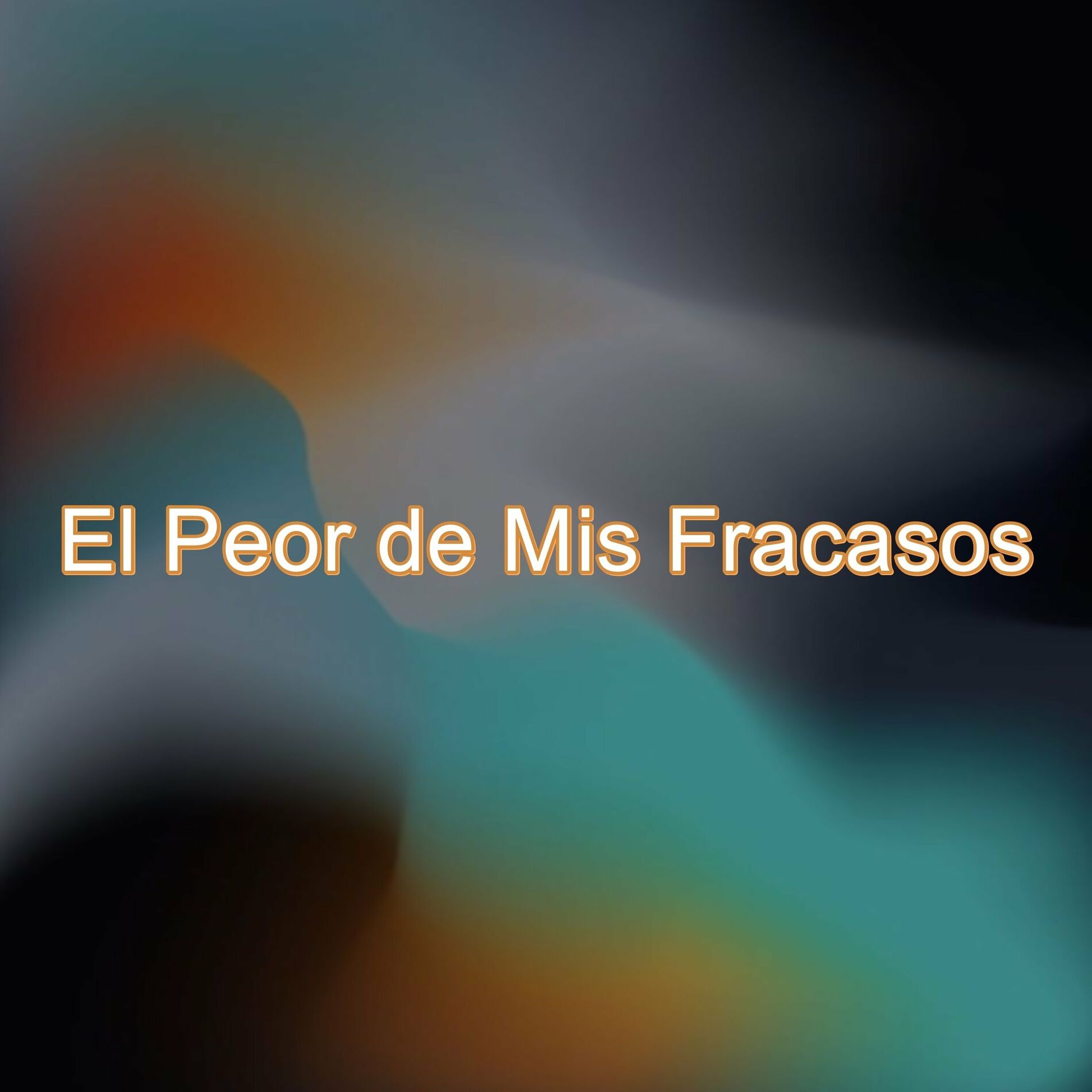 Album cover of El Peor de Mis Fracasos