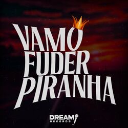 Cover of Vamo Fuder Piranha