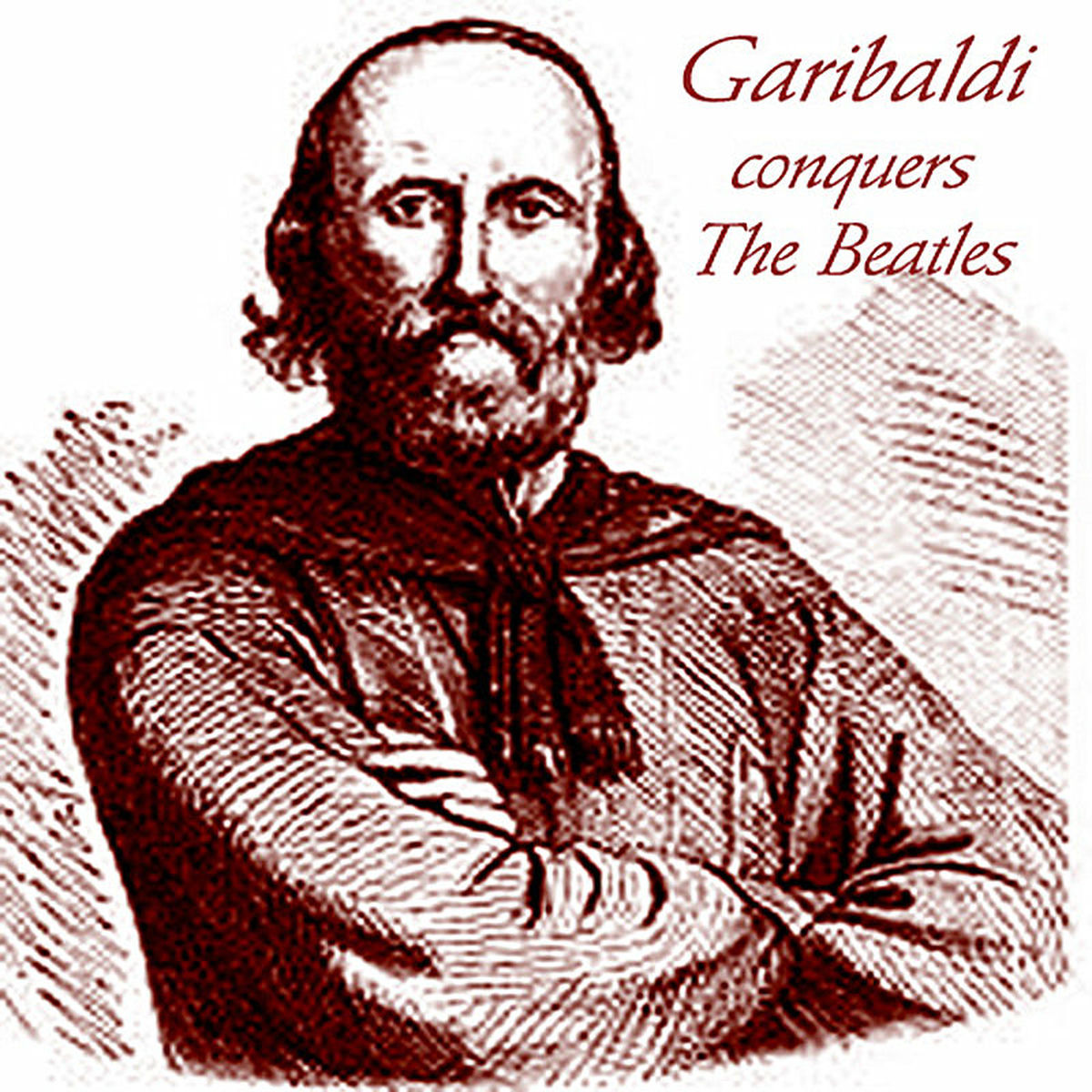 Album cover of Garibaldi Conquers The Beatles