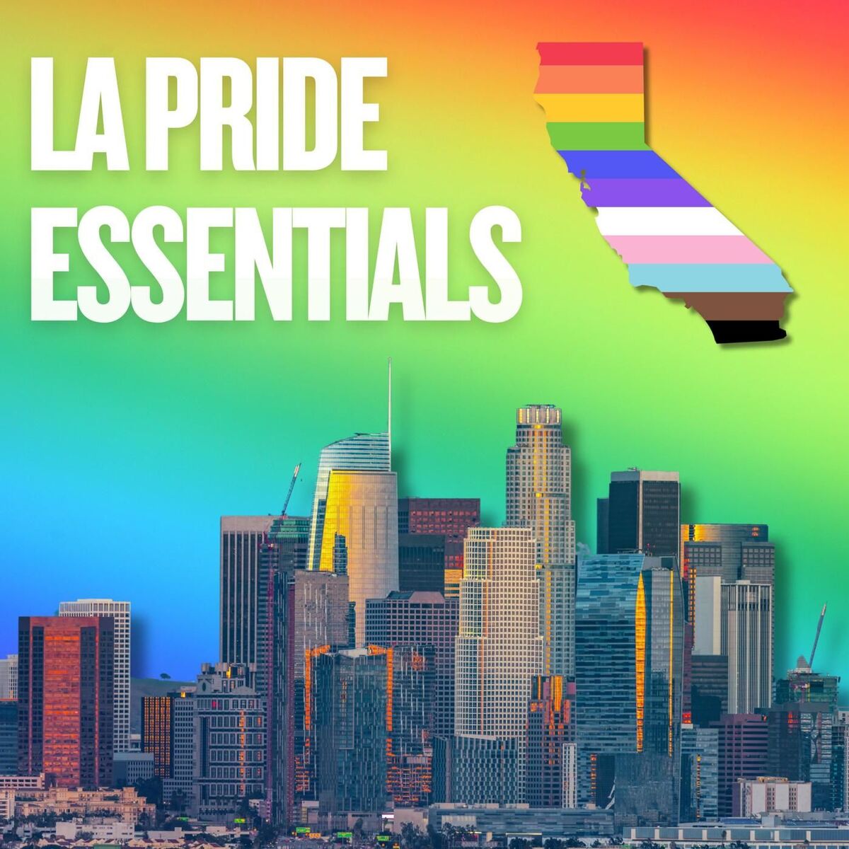 Album cover of Los Angeles Pride Essentials – LA Anthems
