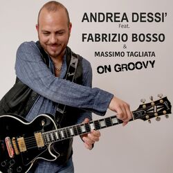 Cover of On Groovy (feat. Fabrizio Bosso & Massimo Tagliata)