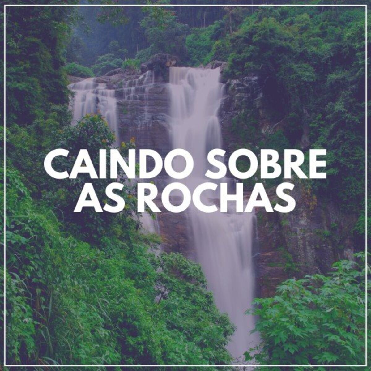 Album cover of Caindo Sobre as Rochas