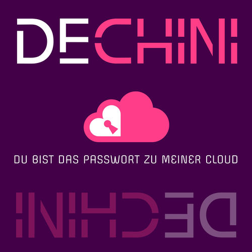 Du bist das Passwort zu meiner Cloud