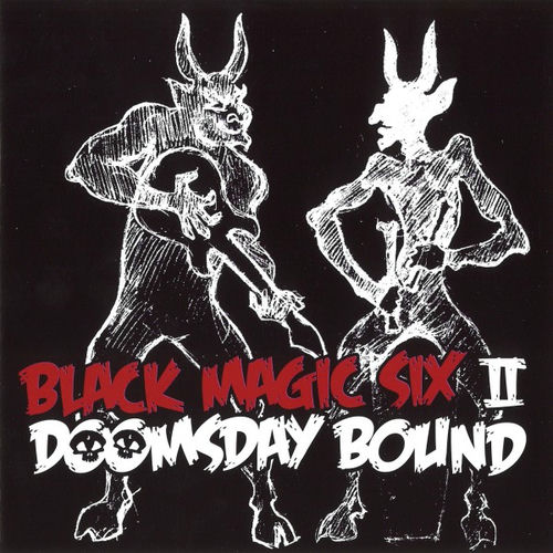 Black Magic Six - Doomsday Bound | Deezer