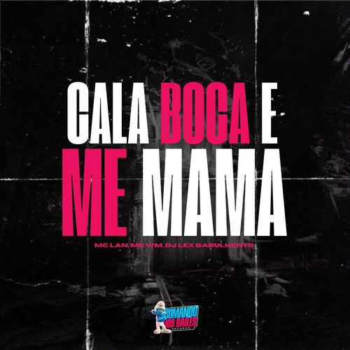 CALA BOCA E ME MAMA