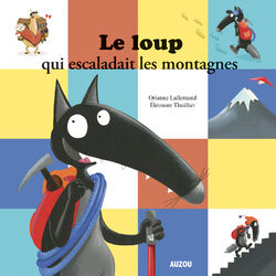 Cover of Le Loup qui escaladait les montagnes
