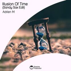 Illusion of Time (Sandy Sax Edit)