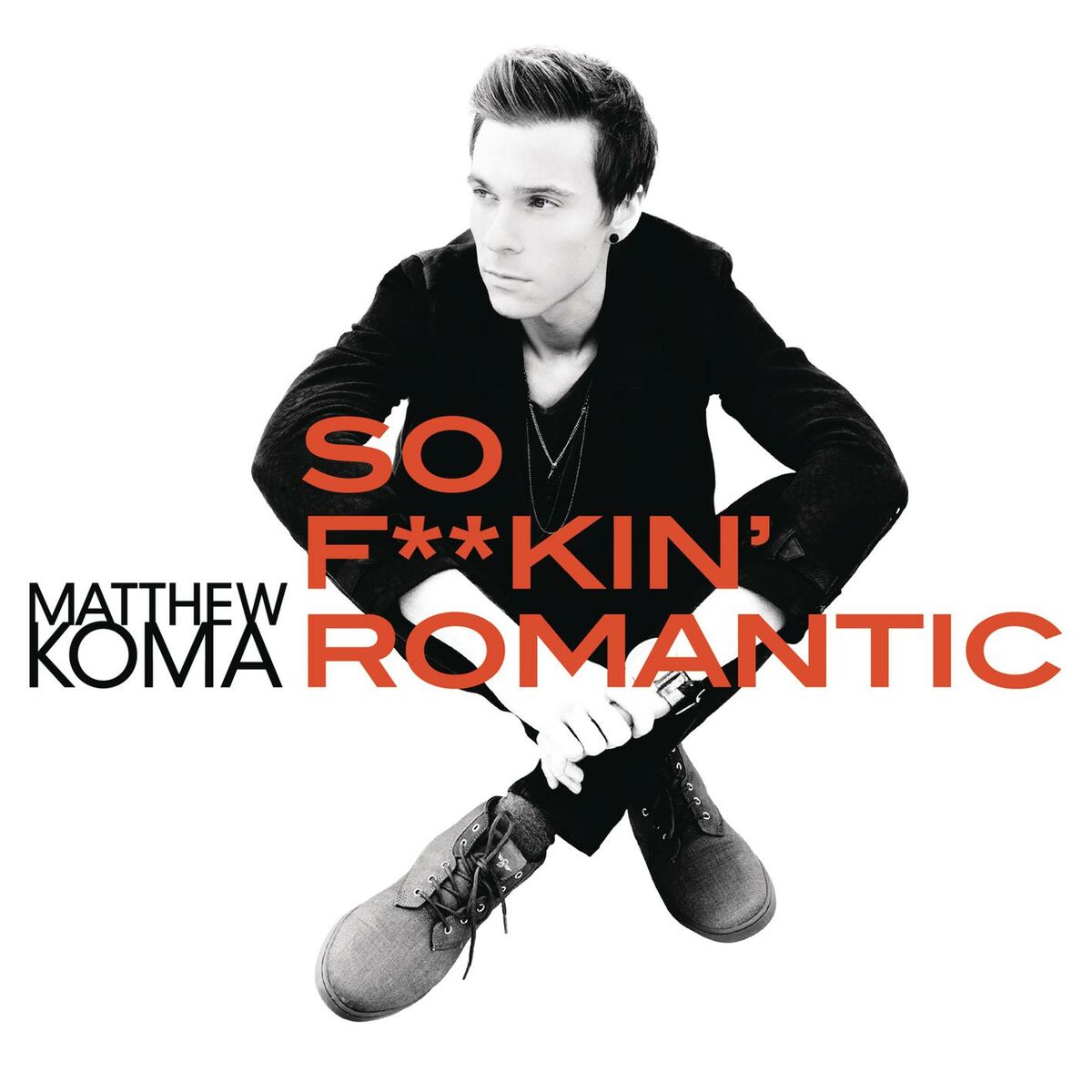 Album cover of So F**kin' Romantic