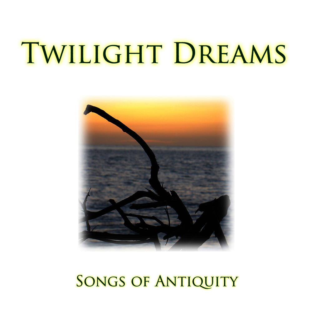Picture of Twilight Dreams - Songs of Antiquity