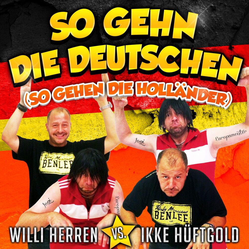 Picture of So gehn die Deutschen (So gehen die Holländer: EM 2016 Mix) (Willi Herren vs. Ikke Hüftgold)