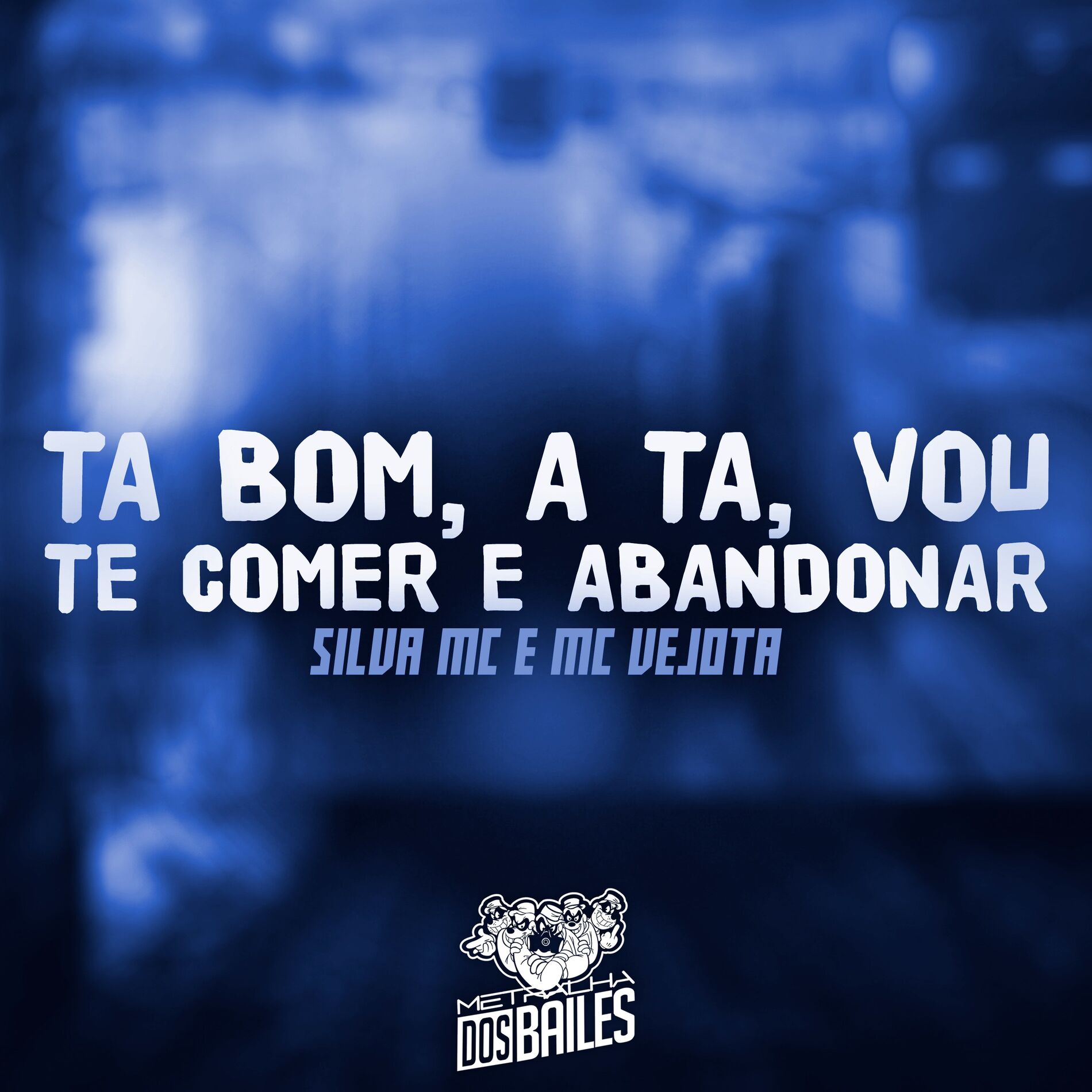 Album cover of Ta Bom, a Ta Vou Te Comer e Abandonar