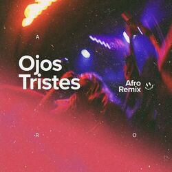 Ojos Tristes (Afro House)