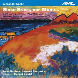 Cover of Goehr: Since Brass, nor Stone...