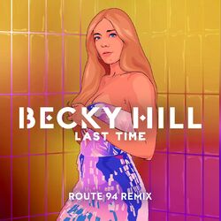 Cover of Last Time (Route 94 Remix)