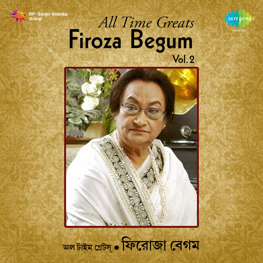 Picture of All Time Greats - Firoza Begum, Vol. 2