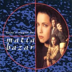 Cover of Tutto Il Meglio Dei Matia Bazar