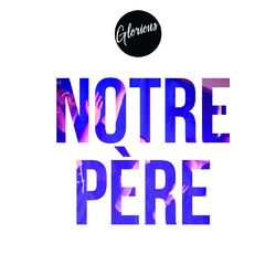 Cover of Notre Père