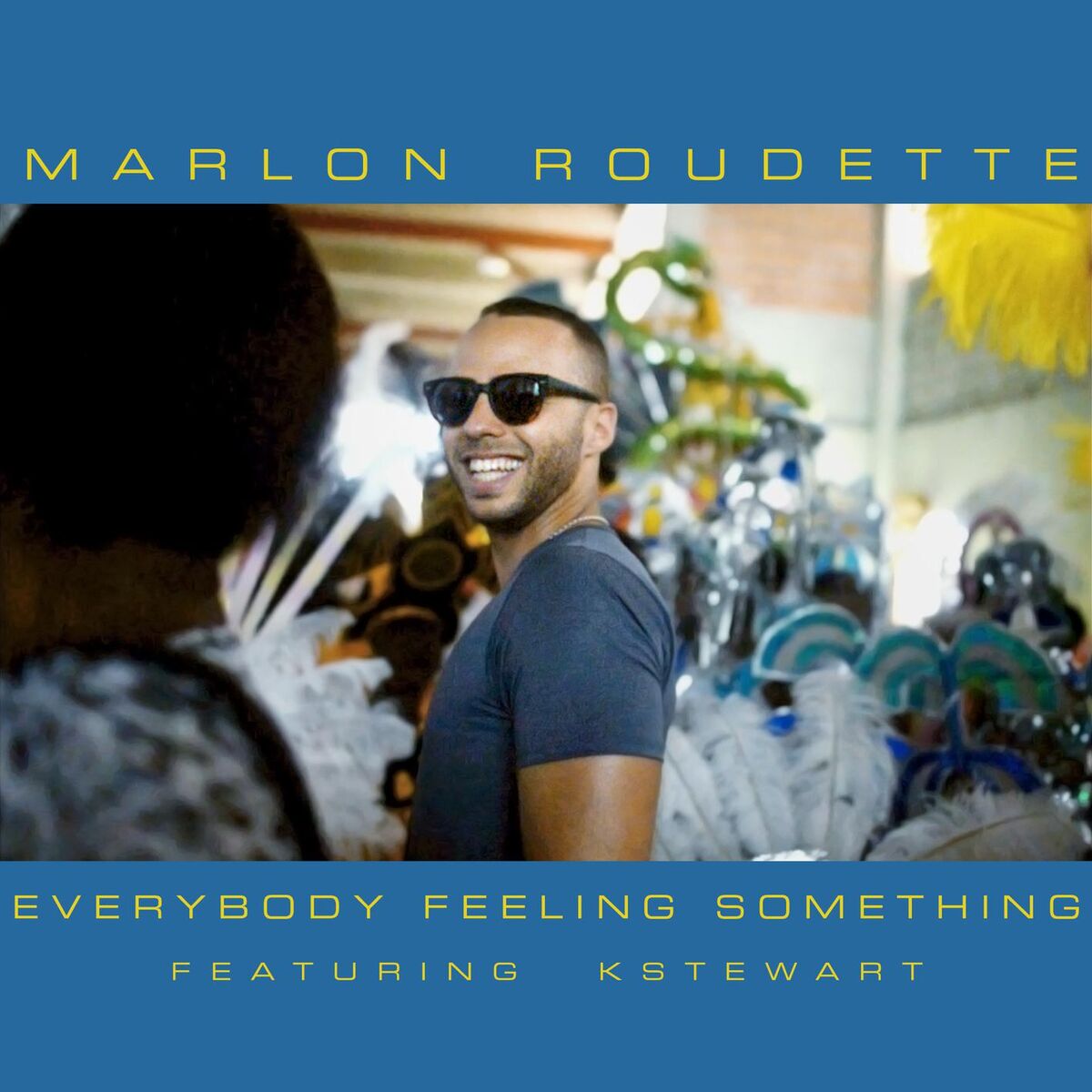 Album cover of Everybody Feeling Something (feat. KStewart)