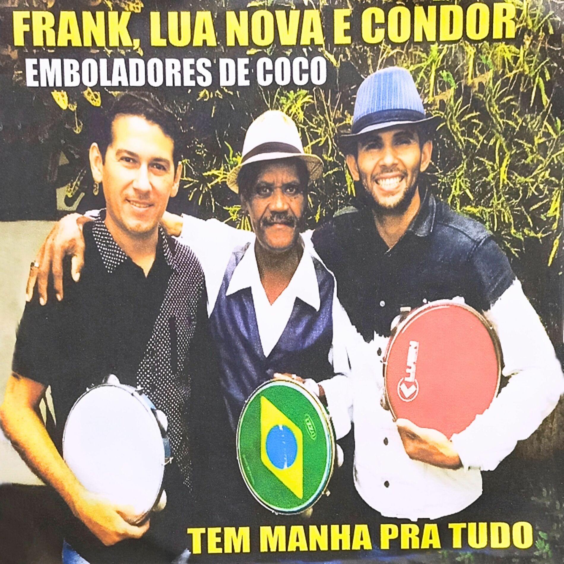Album cover of Têm Manha pra Tudo (Emboladores de Coco)