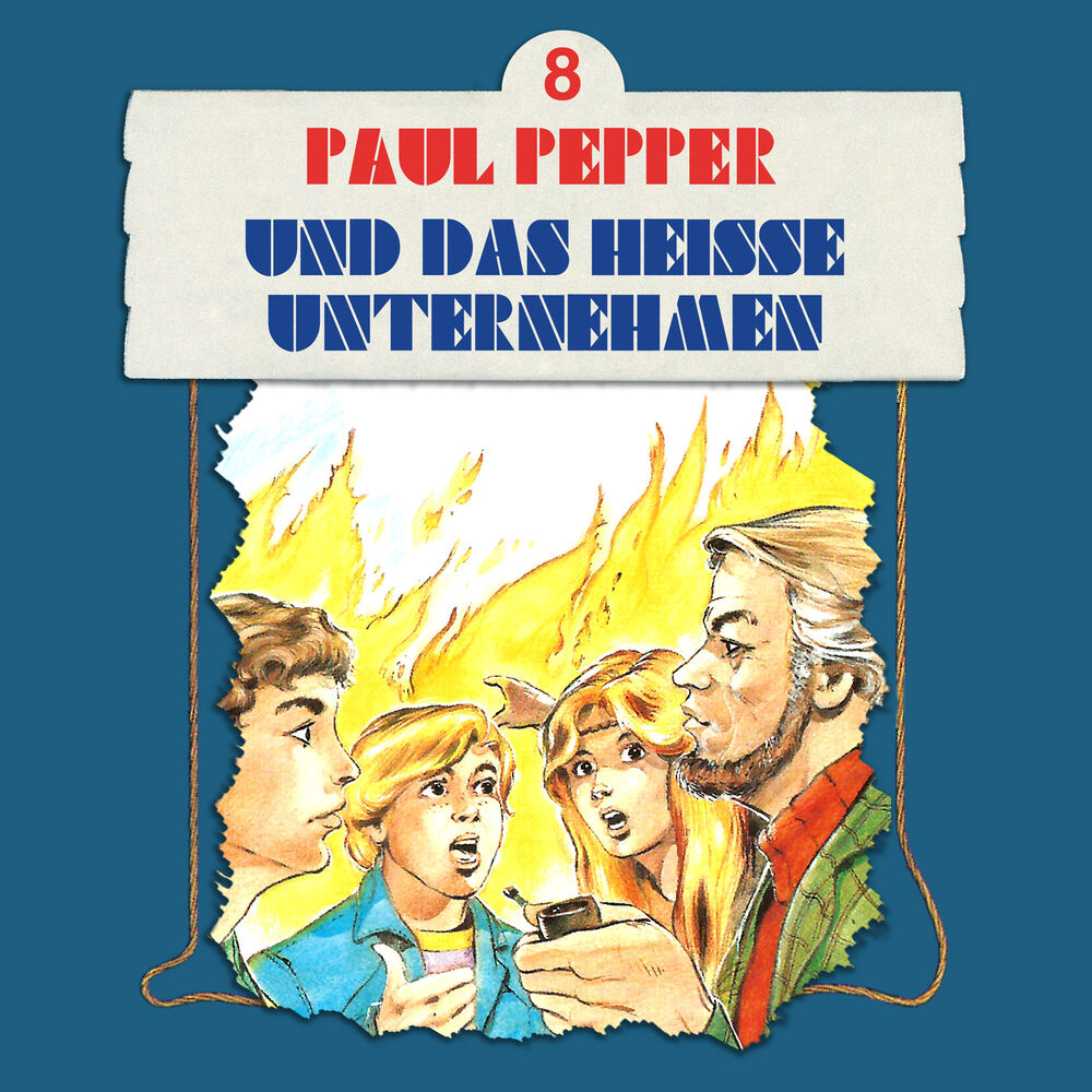 Picture of Folge 8: Paul Pepper und das heiße Unternehmen