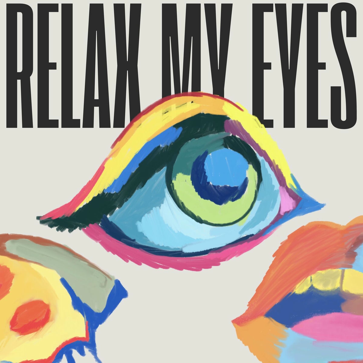 Album cover of Relax My Eyes