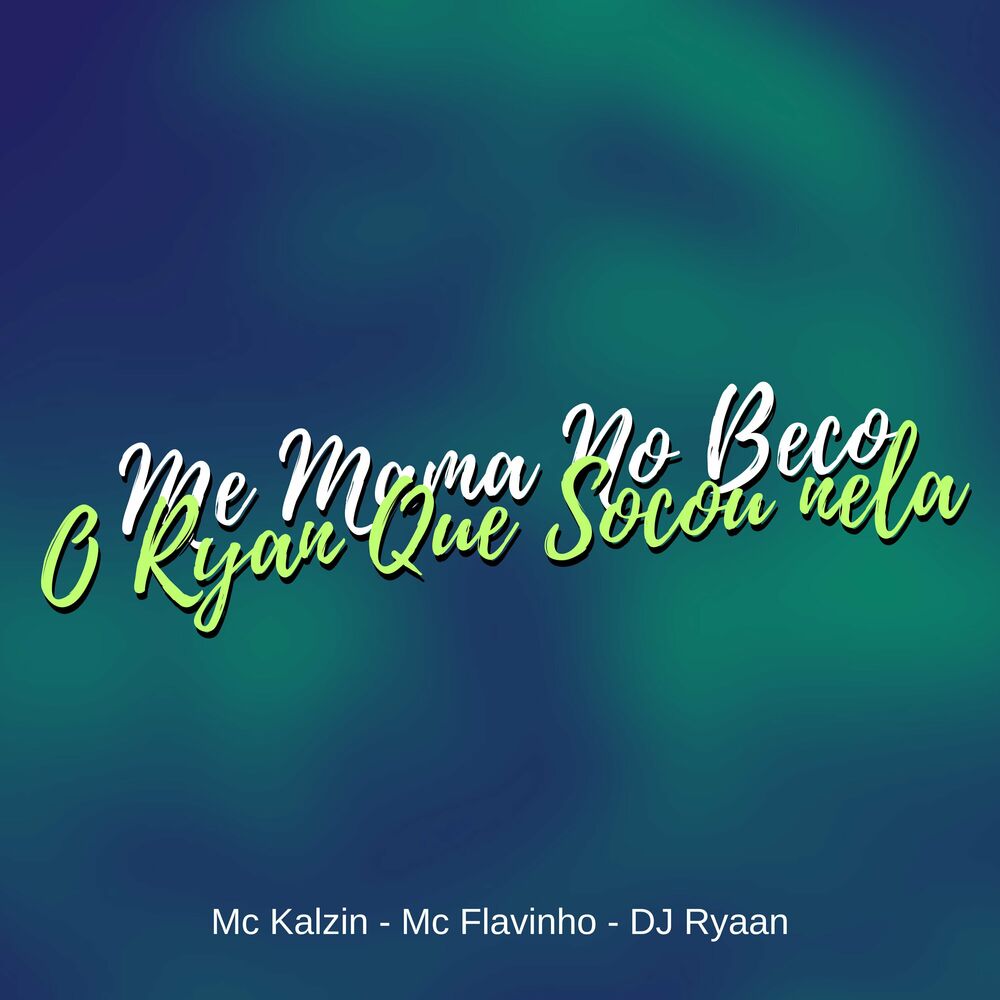 Picture of Me Mama no Beco / O Ryan Que Botou Nela