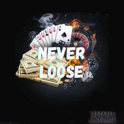 Cover of Never Loose (feat. Tumzy Tee & Lexy)