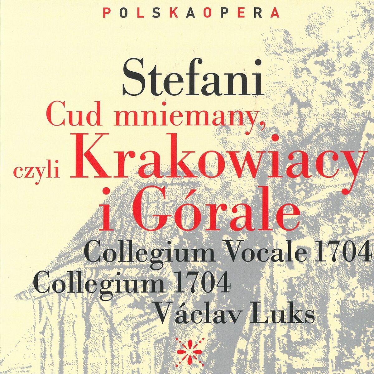Album cover of Stefani: Cud mniemany, czyli Krakowiacy i Górale