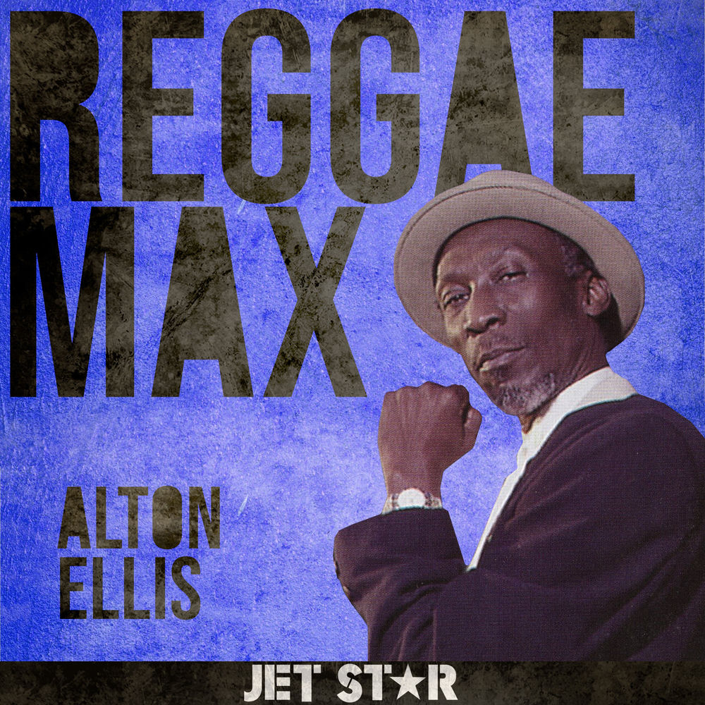 Reggae Max: Alton Ellis cover