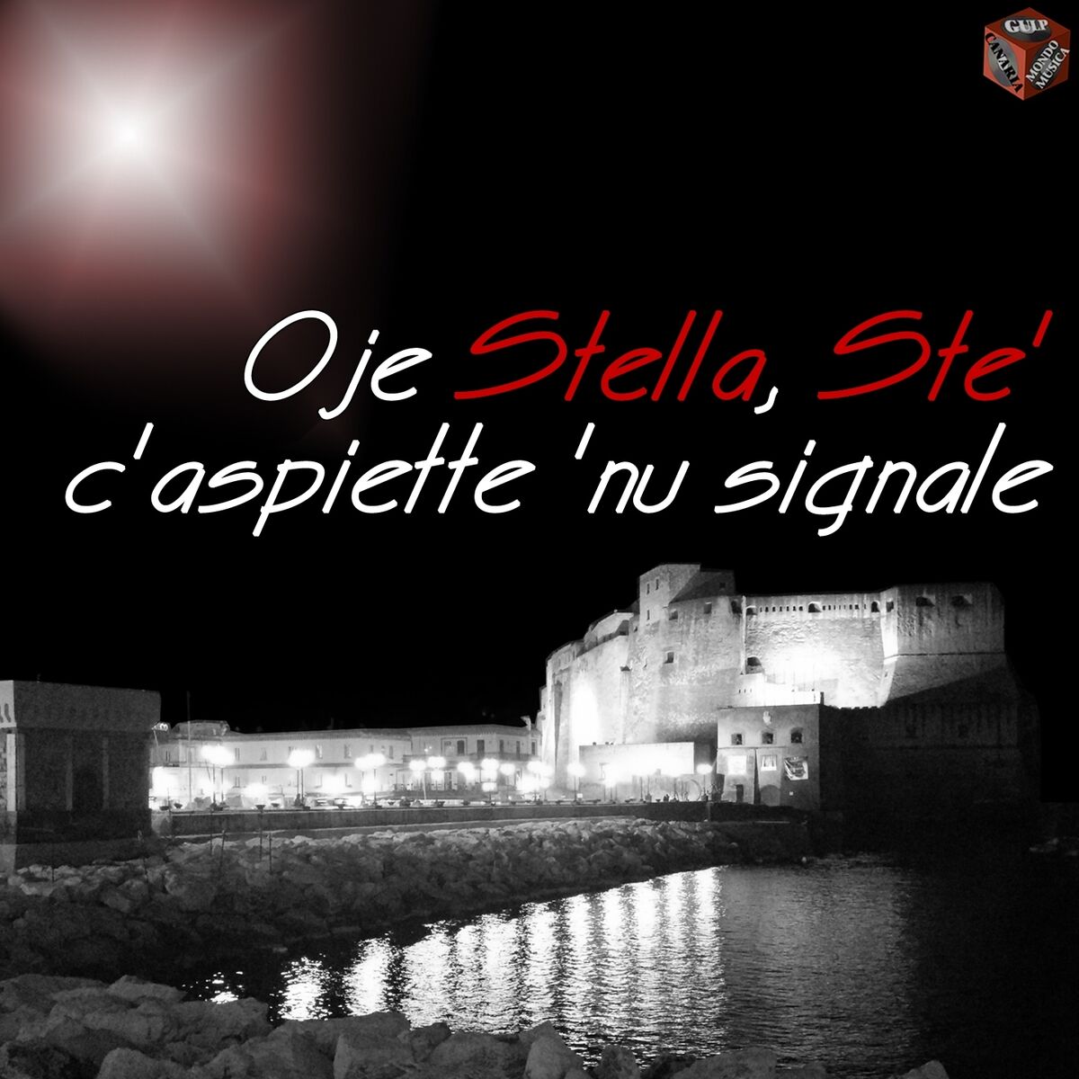 Album cover of Oje Stella, Stè, c'aspiette 'nu signale