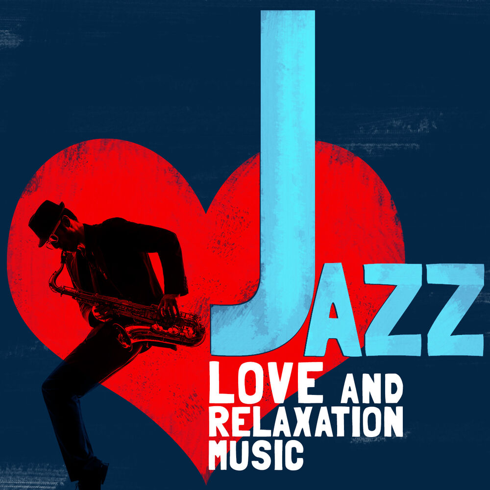 Picture of Jazz: Love and Relaxation Music