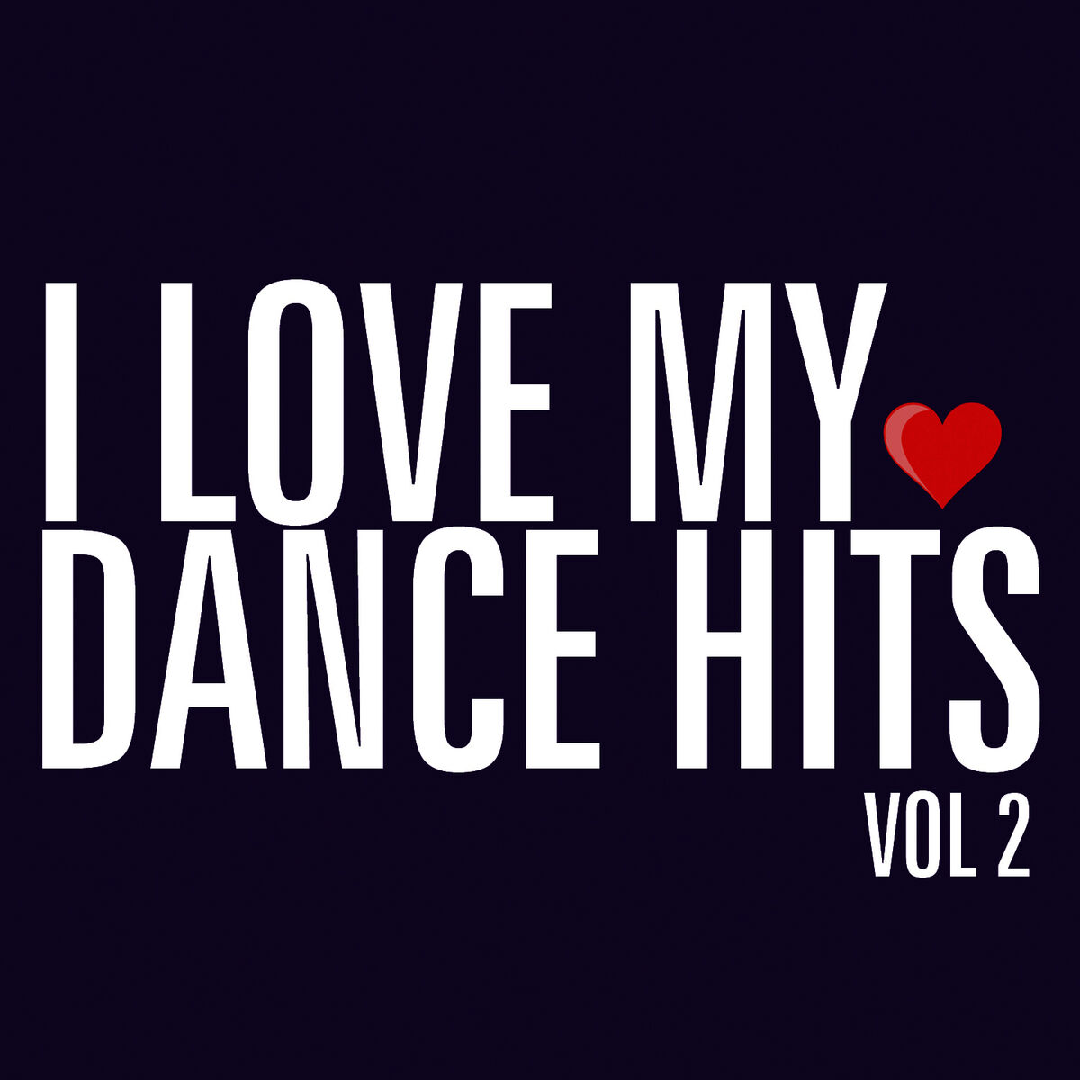 Album cover of I Love My Dance Hits, Vol. 2