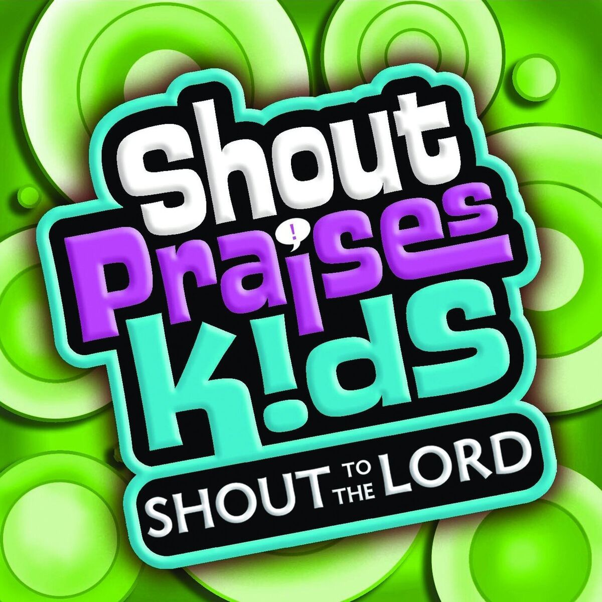Album cover of Shout to the Lord Kids