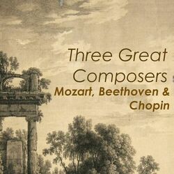 Cover of "3 Great Composers" - Mozart, Beethoven & Chopin