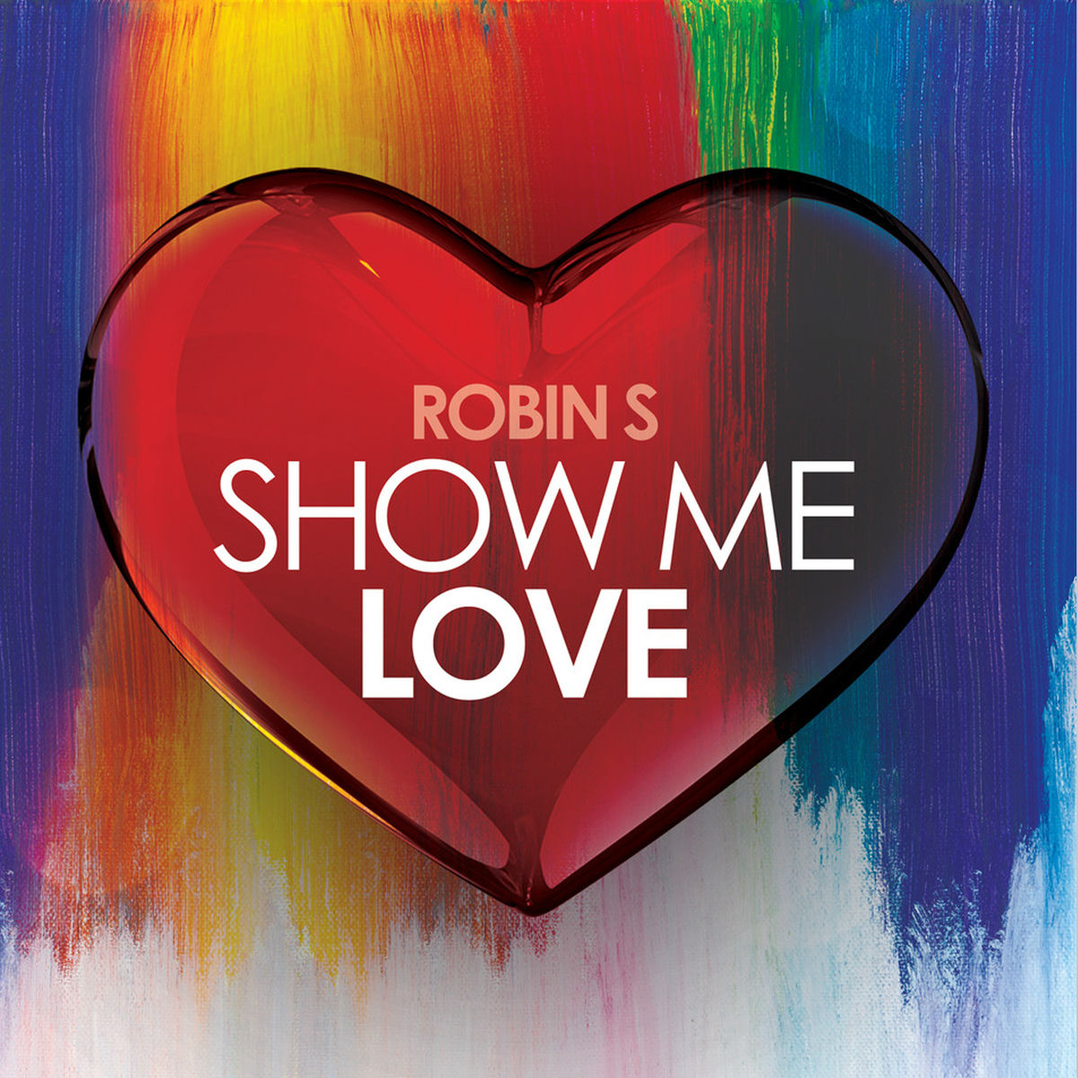 Robin S. - Show Me Love (Re-Recorded) | Deezer