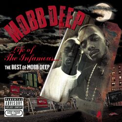 Cover of Life Of The Infamous: The Best Of Mobb Deep